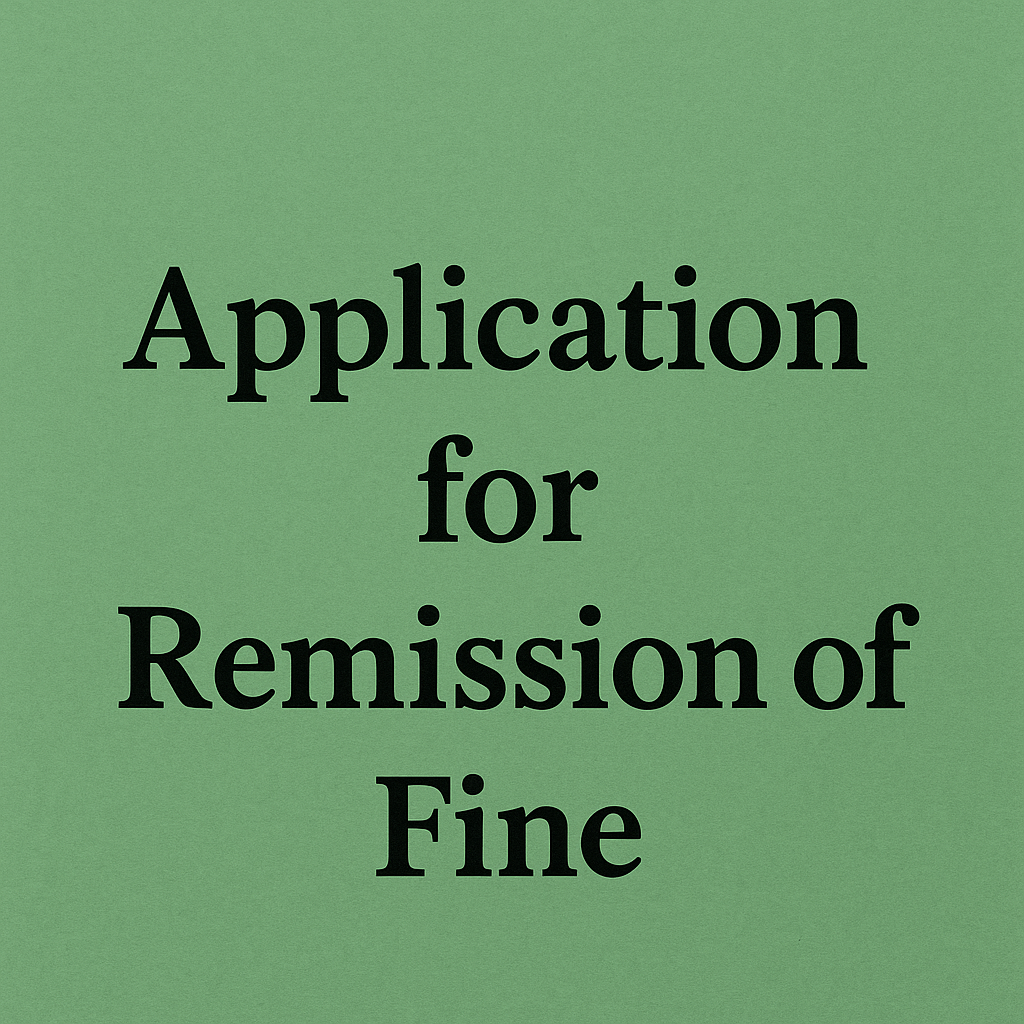 Application for Remission of Fine